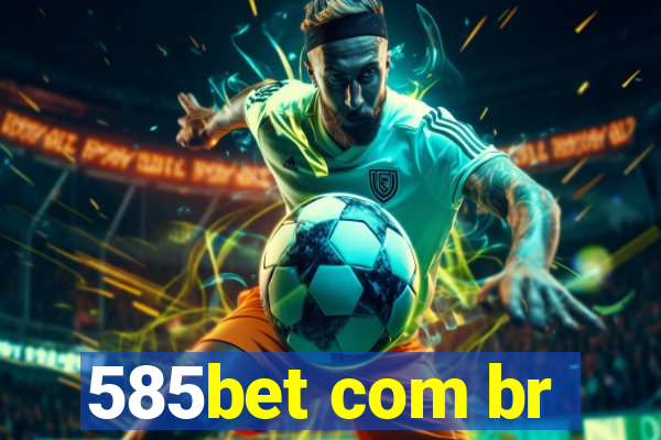 585bet com br